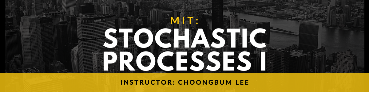 MIT: Stochastic Processes I